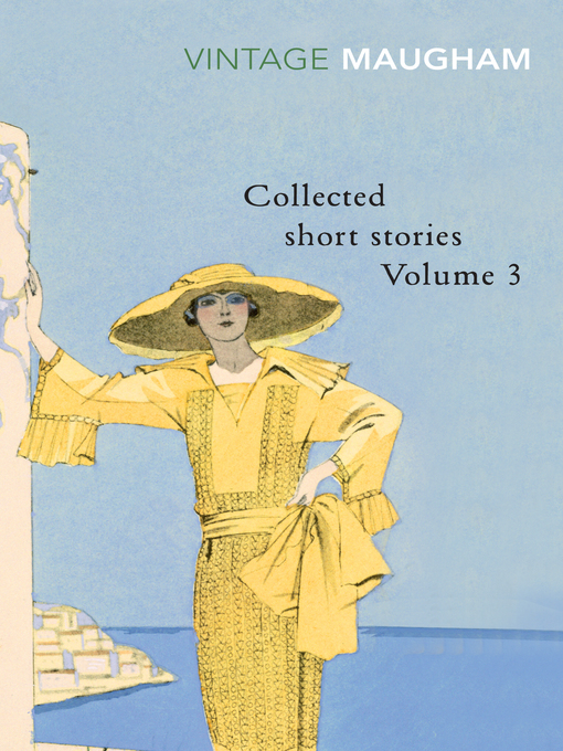 Title details for Collected Short Stories Volume 3 by W. Somerset Maugham - Available
